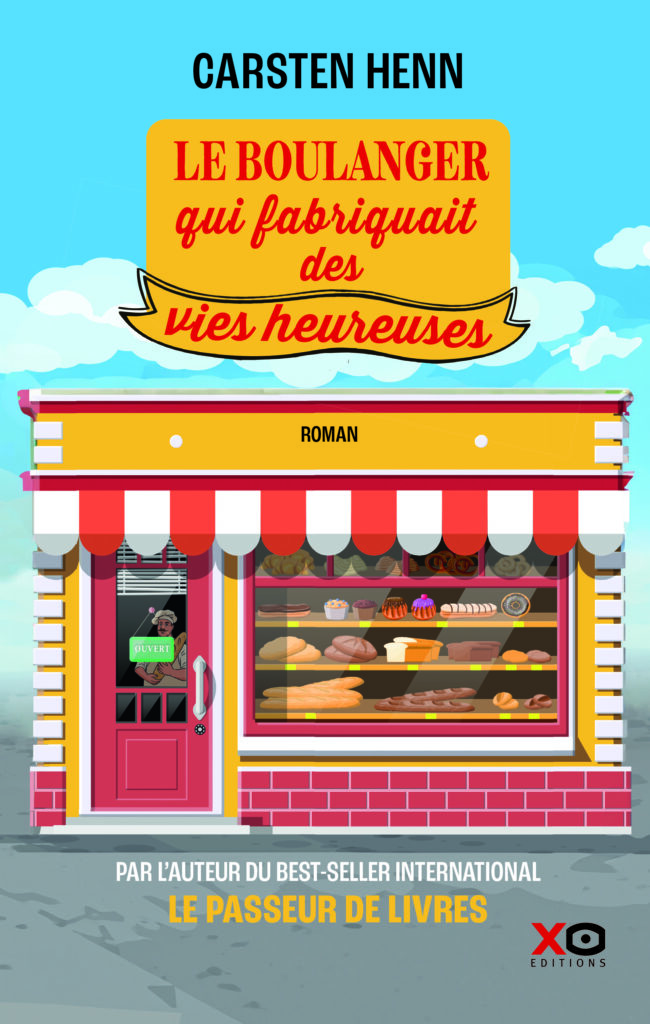 Henn - Le Boulanger qui fabriquait des vies heureuses