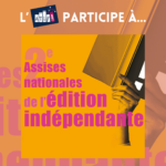 Assises nationales de l’édition indépendante